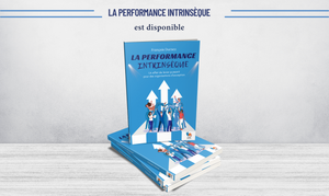 📖 Le livre La performance intrinsèque est là !