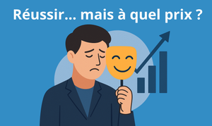 🤔Réussir… mais à quel prix ?