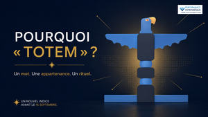 🗿 Pourquoi « TOTEM » ?